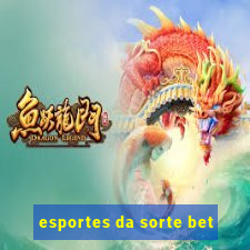 esportes da sorte bet